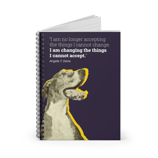 "Changing the things I cannot accept." Notebook